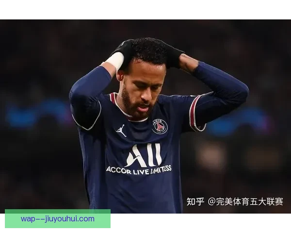 巴黎圣日耳曼宣布与内马尔达成协议 解决肖像权纠纷 巴黎圣日耳曼宣布与内马尔达成协议 解决肖像权纠纷